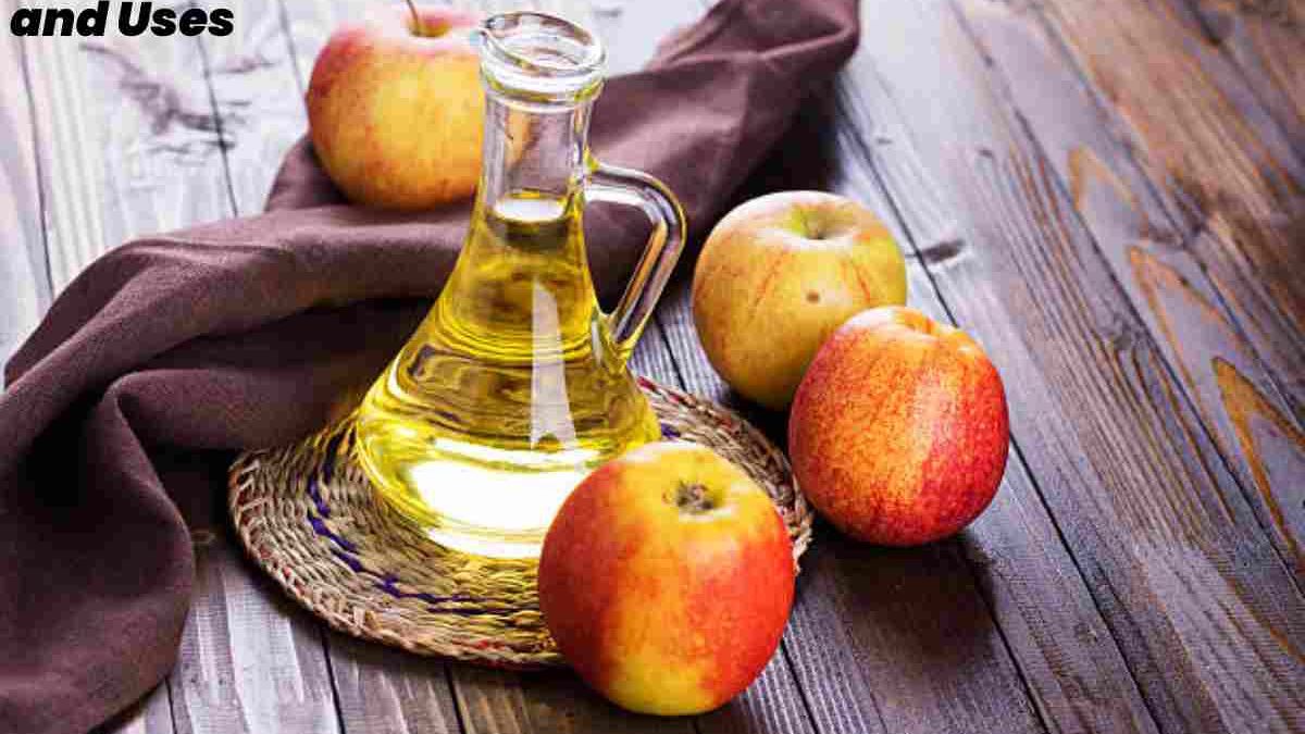 What is Apple Cider Vinegar? – Differences, Benefits and Uses 
