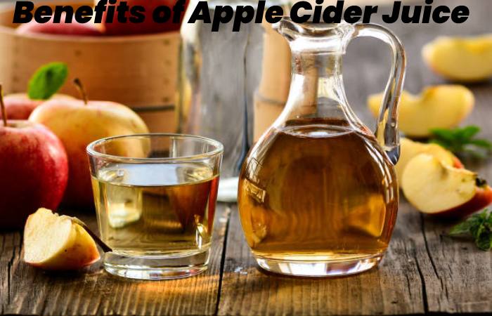 Benefits of Apple Cider Juice