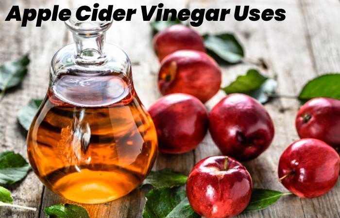 Apple Cider Vinegar Uses