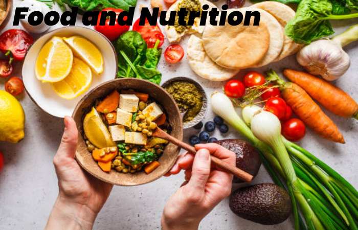 Food and Nutrition