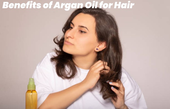 Benefits of Argan Oil for Hair