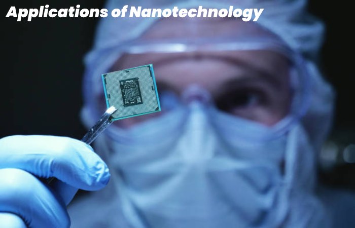 Applications of Nanotechnology