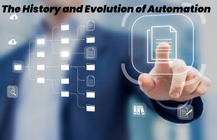 The History and Evolution of Automation