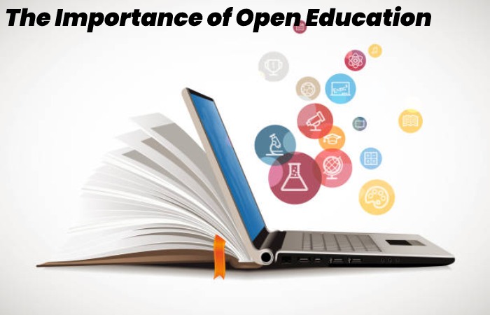 The Importance of Open Education