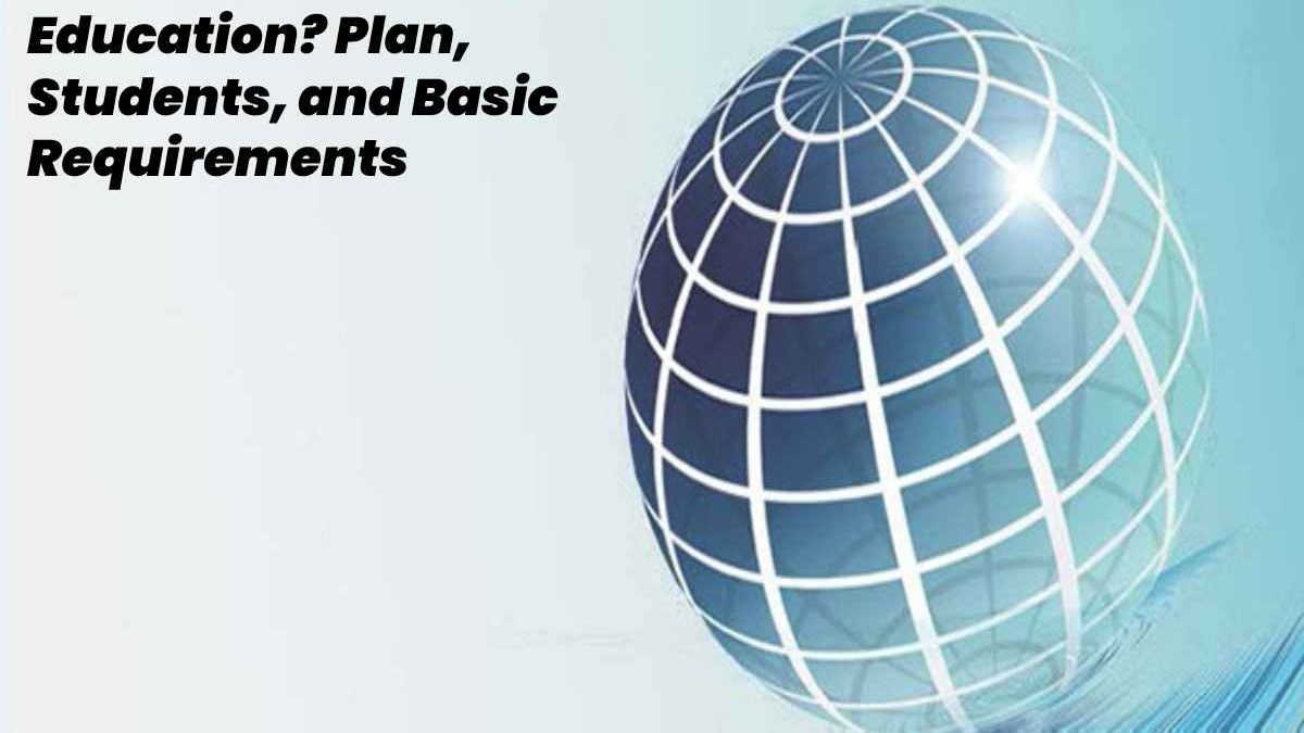 What is Vocational Education? – Plan, Students, and Basic Requirements