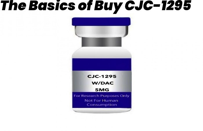 The Basics of Buy CJC-1295