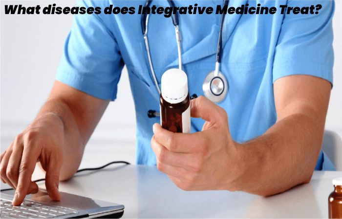 What diseases does Integrative Medicine Treat?