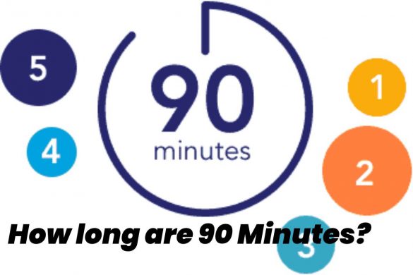 how long are 90 minutes