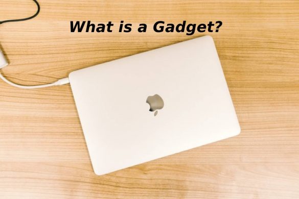 What is a Gadget?